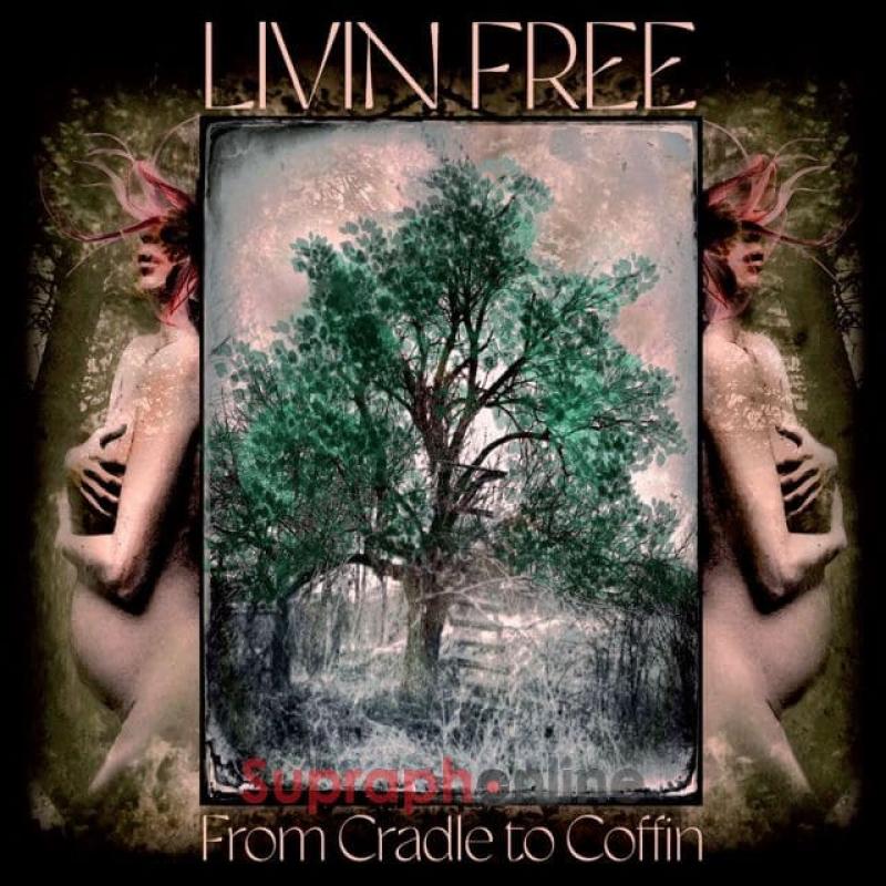Livin Free - From Cradle to Coffin - 2024 (CD)