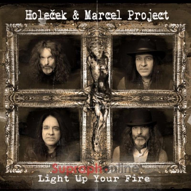 Holeček & Marcel Project - Light Up Your Fire - 2022 (CD)